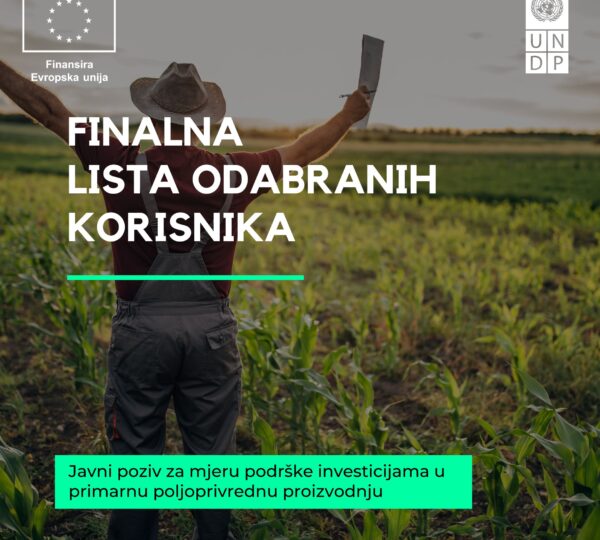 Objavljena Finalna lista korisnika Javnog poziva za primarnu poljoprivrednu proizvodnju (objavljen 05. oktobra 2023.)